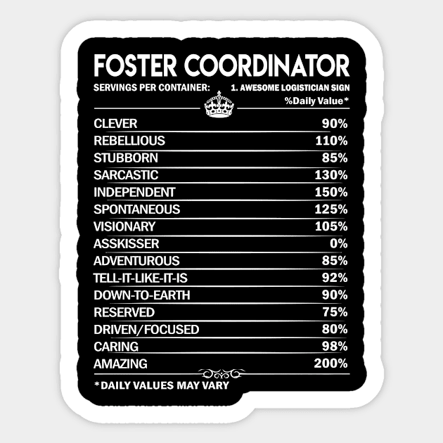 Foster Coordinator T Shirt - Foster Coordinator Factors Daily Gift Item Tee Sticker by Jolly358